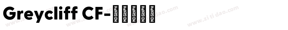 Greycliff CF字体转换